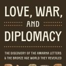 라바유 | Love, War, and Diplomacy - Eric H. Cline