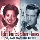 I've heard that song before - Helen Forrest &amp; Harry James - 이미지