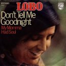 Lobo - Don't Tell Me Good Night 이미지
