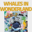 &#39;Whales in Wonderland&#39; 환경전시 안내 이미지