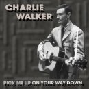 Pick Me Up On Your Way Down - Charlie Walker 이미지