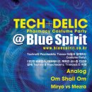 [02/13/금]::TECH DELIC::테크노 싸이트랜스 그리고 병원놀이 @ UNIT@Blue Spirit 이미지