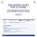 ZEROBASEONE POP-UP STORE [THE MOVING SEOUL] OFFICIAL MD & EVENT 안내 이미지