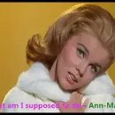 ﻿What Am I Supposed to Do - Ann Margret(왓 엠 아이 서포즈 투 두 - 앤 마가릿)[가사번역] 이미지