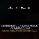 MorinKhuur Ensemble of Mongolia "Beautiful Mongolia" | Sydney Opera House, 이미지