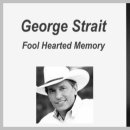 George Strait - Fool Hearted Memory 이미지