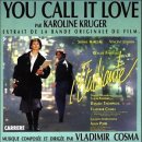 Karoline Kruger / You Call It Love 이미지