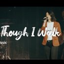 Even Though I Walk l Bethel Music l 외국찬양번역 이미지