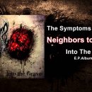 The Symptoms of Cremate - Neighbors To Eat Dust 이미지