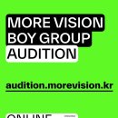 [MORE VISION] BOY GROUP AUDITION 이미지