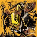 뉴에이지 재즈곡 - Jazz with whiskey 이미지