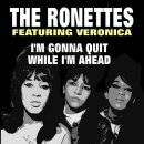 I’m Gonna Quit While I’m Ahead - The Ronettes - 이미지