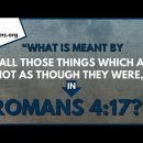 What is meant by “call those things which are not as though they were” (Romans 4:17)? 이미지