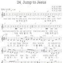17. Jump to Jesus / Jump Jump Jump He called up you 율동 악보 [예장통합총회] 이미지
