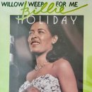 Willow Weep for Me - Billie Holiday - 이미지