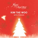 KIM TAE WOO With Friends - 김태우//01-Christmas Love (Song by 김태우) (복음성가 CCM 신보 미리듣기 MP3 가사) 이미지