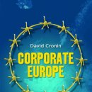 Corporate Europe: How Big Business Sets Policies on Food, Climate and War 이미지