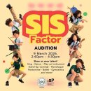 Here’s your chance to shine at SIS Factor. 이미지