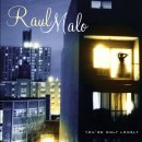 You're Only Lonely / Raul Malo 이미지