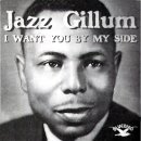 I Want You By My Side - Jazz Gillum - 이미지