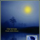 나의 노래.... Clair de Lune : Claude Debussy 이미지