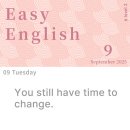 My Easy English (관용표현) | [EBS Easy English 이지 잉글리시] You still have time to change. (September 2025)