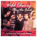 Play That Funky Music - Wild Cherry 이미지