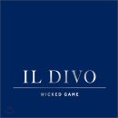 IL Divo - Wicked Game (CD+DVD 기프트 에디션) 2011 이미지
