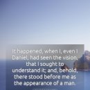 다니엘 8:15-27 설교/2023년 9월 19일 화요/그가 나에게 말할 때에, 나는 얼굴을 땅에 대고 깊이 잠이 들었다. 그러나 그는 이미지