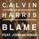 Calvin Harris Feat. John Newman (캘빈 해리스 & 존 뉴먼) Blame 이미지