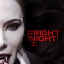 프라이트 나이트 2 : 뉴 블러드 (2013) Fright Night 2: New Blood/요약정보/코미디, 공포 미국 100 분 /출연/윌 페인 (찰리 브루스터 역), 제이미 머레이 (제 이미지