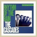 Rhythm Of The Rain / The Cascades(캐스케이즈) 이미지