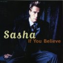 Sasha - If You Believe 이미지