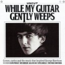 While My Guitar Gently Weeps - George Harrison 이미지