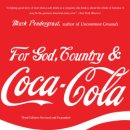 For God, Country and Coca-Cola: The Unauthorized History of the Great American Soft Drink and the Company That Makes It 이미지