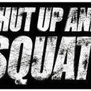 shut up and squat 이미지