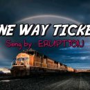 one way ticket - eruption 이미지