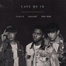 Gallant x Tablo x Eric Nam - Cave Me In 이미지