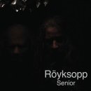 Royksopp - Senior (2010) - 유럽식 테크노페라의 선두주자 - 이미지