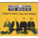 Michael Learns To Rock / That's Why You Go Away 이미지