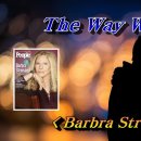 The Way We Were (Barbra Streisand) 이미지