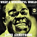 What A Wonderful World - Louis Armstrong 이미지