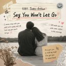 1081. James Arthur - Say You Won't Let Go (세이유원렛고) 가사 해석 및 발음