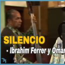 Buena Vista Social Club 1999: Silencio, Omara Portuondo y Ibrahim Ferrer 이미지