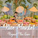 주스&라이스 | 푸꾸옥 중부 숙소 리젠트 리조트 라이스마켓 조식 런치 후기