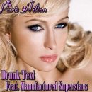 Paris Hilton - Drunk Text (feat. Manufactured Superstars) 싱글커버 이미지