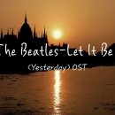 The Beatles-Let It Be (영어, 한글자막, 번역) | Yesterday OST﻿ 이미지