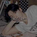 I request Yoo Kihyun to give us bad liar vocal version 이미지