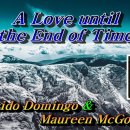 A Love until the End of Time ㅡ Placido Domingo &amp; Maureen McGovern 이미지