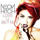 Neon Hitch - Fuck U Betta 이미지